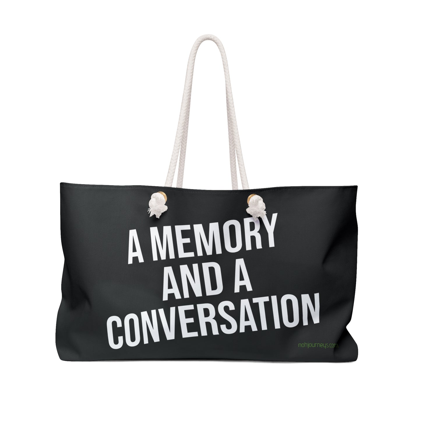 A Memory and a Conversation Weekender Bag