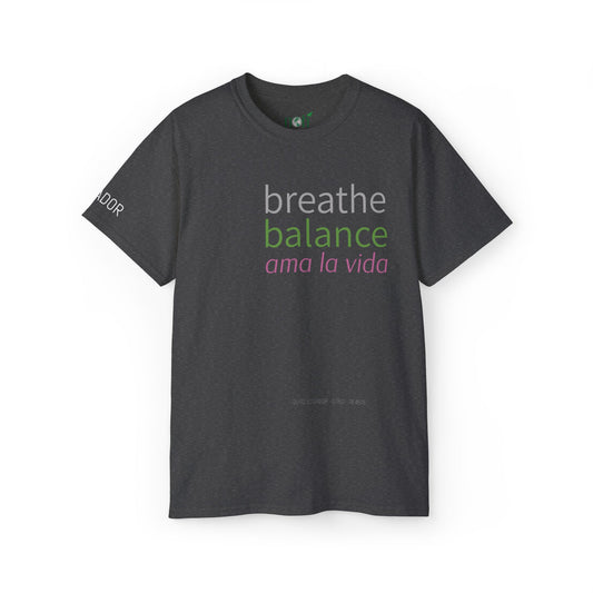 "Ama La Vida" Ecuador Tee - Breathe. Balance. Live.